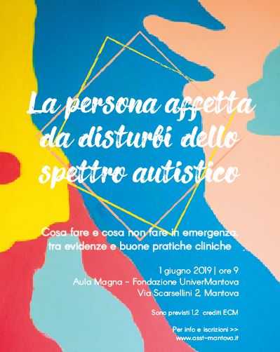 LA PERSONA AFFETTA DA DISTURBI DELLO SPETTRO AUTISTICO: COSA FARE E COSA NON FARE IN EMERGENZA, TRA EVIDENZE E BUONE PRATICHE CLINICHE