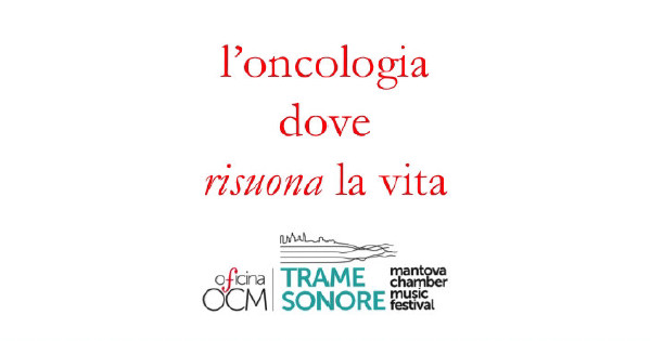 L'oncologia dove risuona la vita