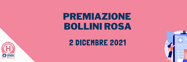 Premiati 354 ospedali ‘in rosa’: 7 bollini per ASST